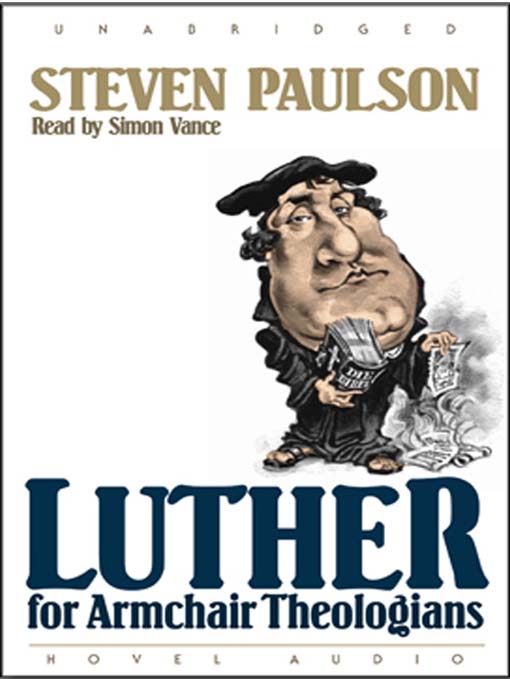 Title details for Luther for Armchair Theologians by Stephen Paulson - Wait list